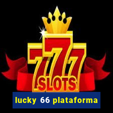 lucky 66 plataforma